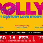 Polly- a 21st Century Love Story | The Other Palace | Feature